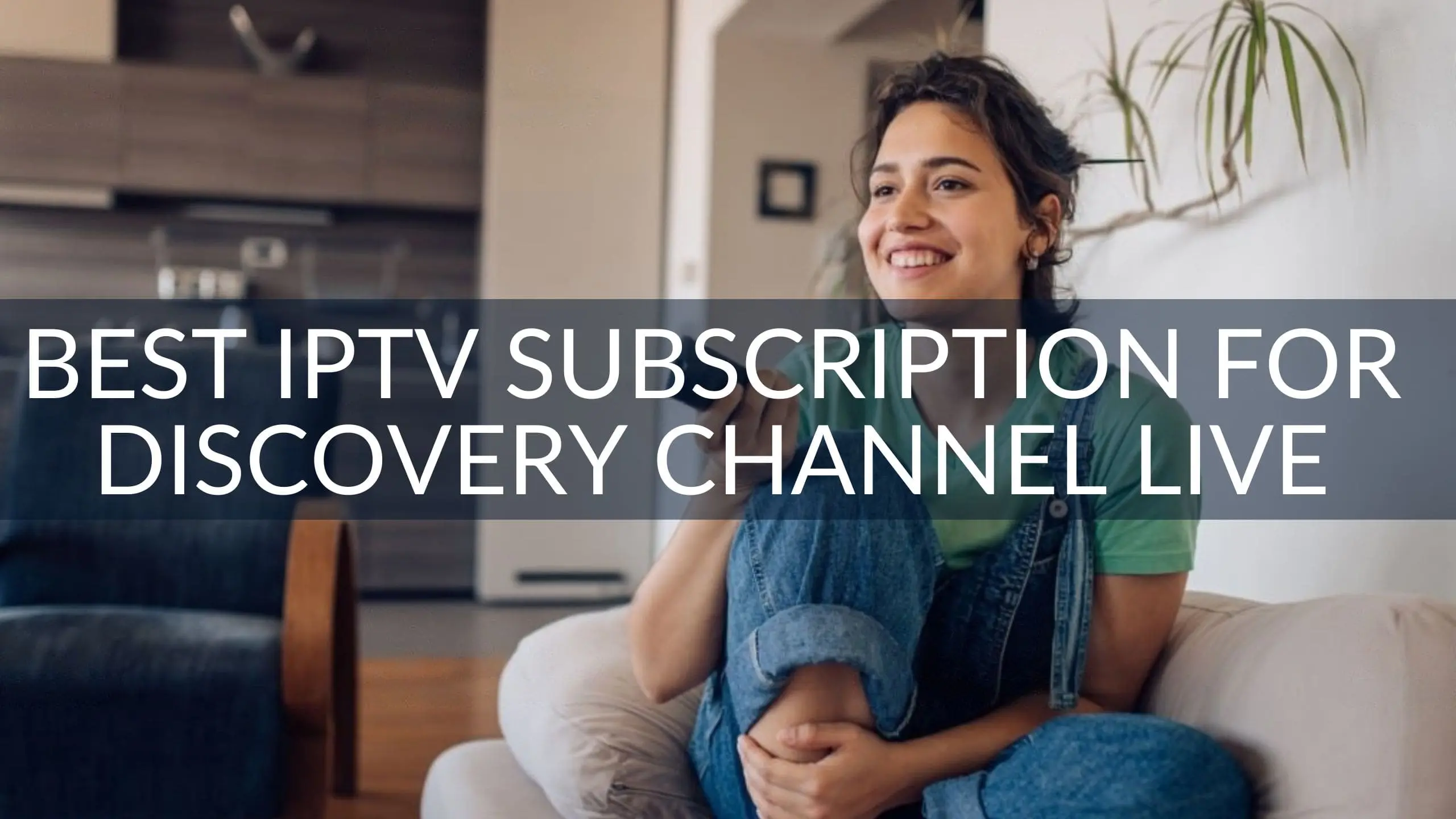 Best IPTV Subscription for Discovery Channel Live