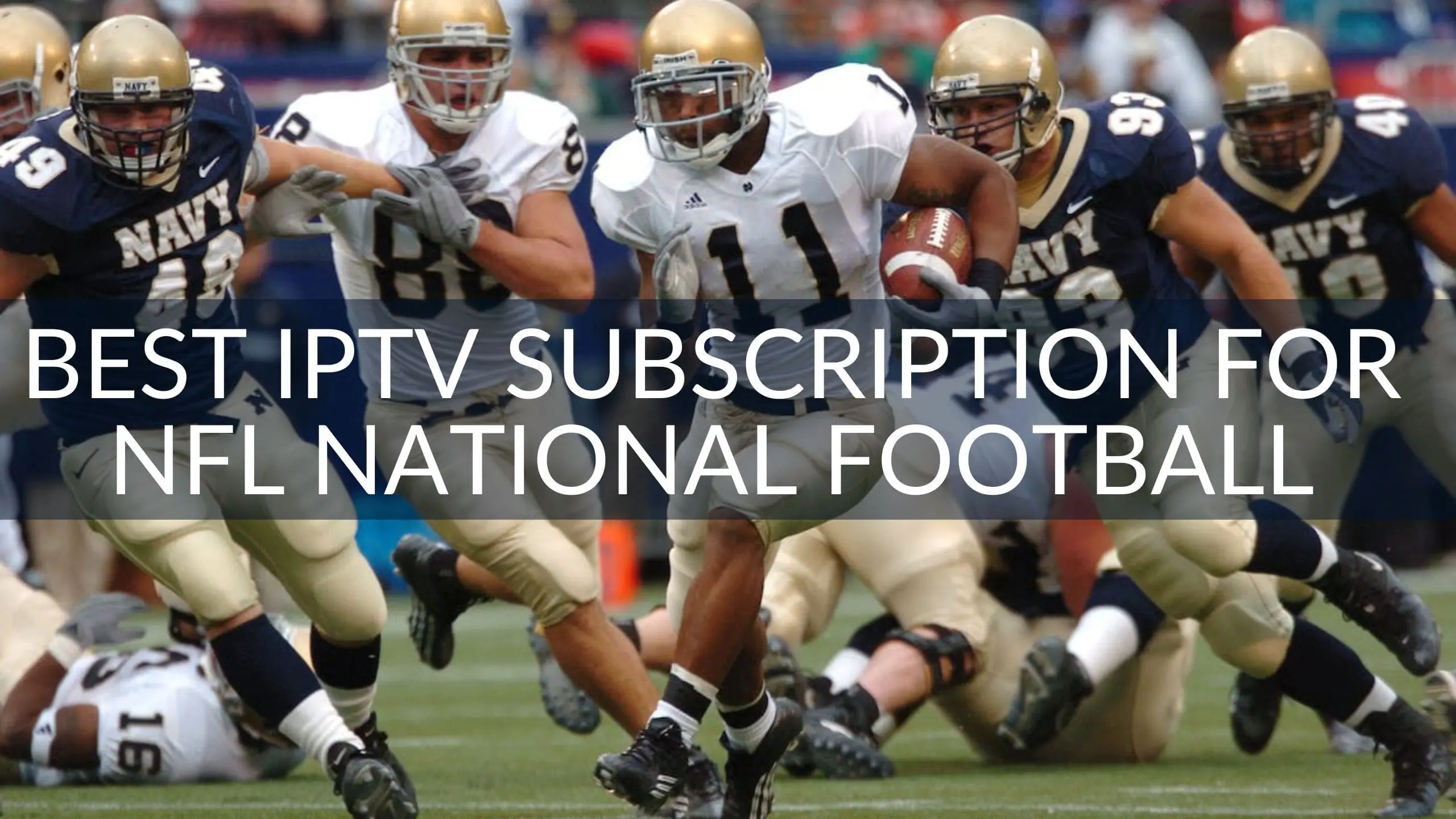 Best IPTV Subscription for NFL National Football League