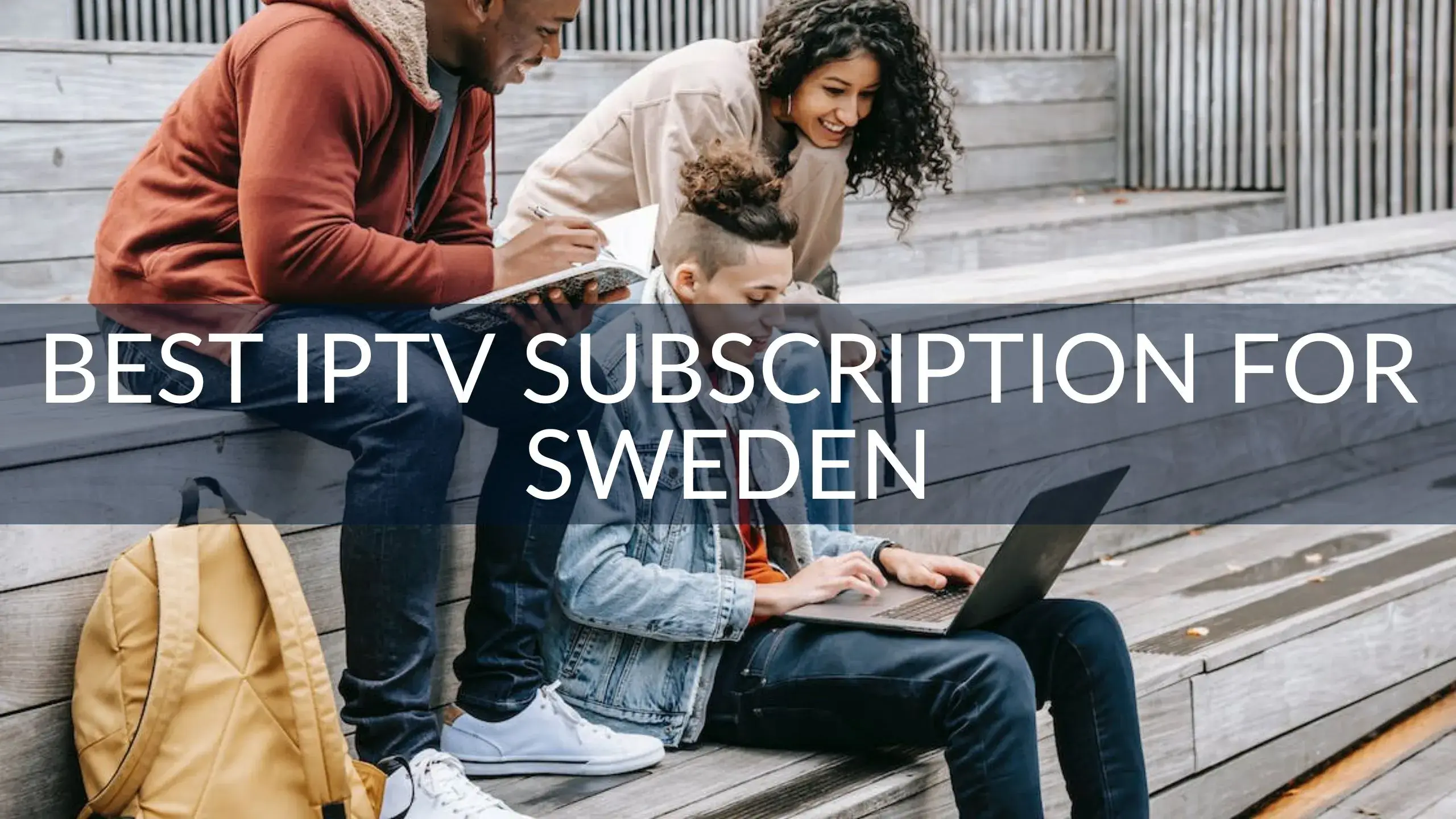 Best IPTV Subscription for Sweden